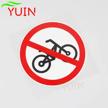 YUIN Bisiklet Yasaktır Burada Uyarı İşareti Araba Sticker Oto Aksesuarları PVC Tampon pencere dekorasyonu Su Geçirmez Çıkartması 12 * 12cm
